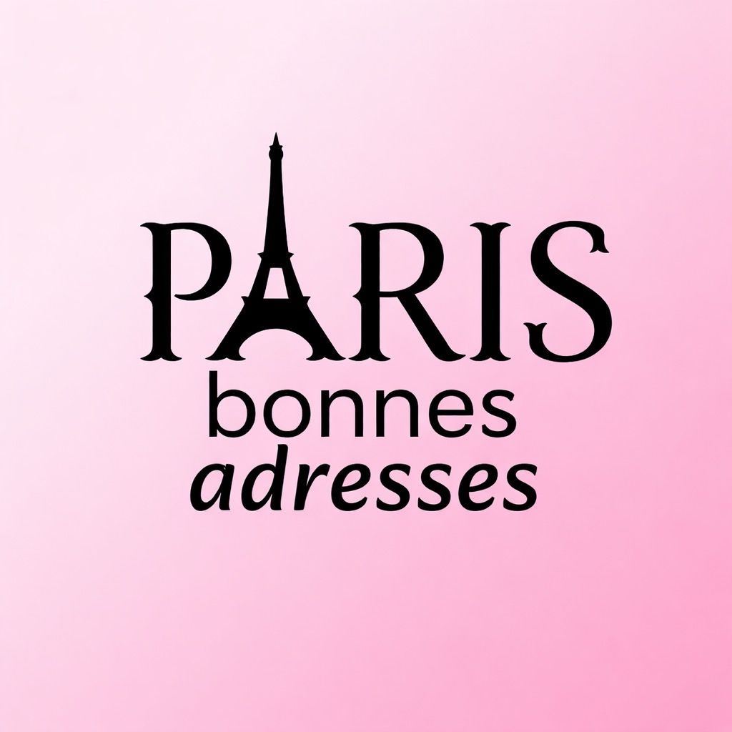 Bonnes adresses Paris