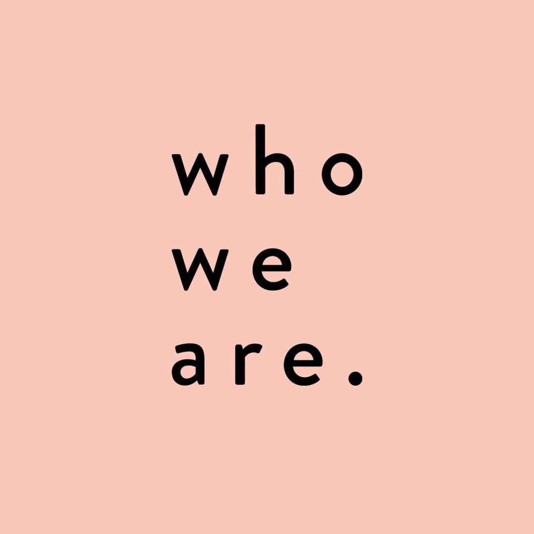 Who We Are